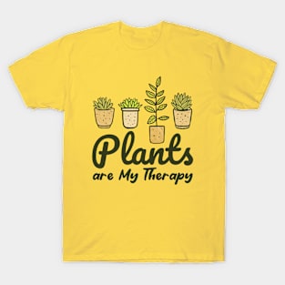 Plants Are My Therapy T-Shirt